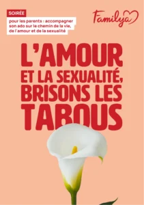 Flyer Familya soirée pour les parents : parler d'amour et de sexualité à ses enfants
