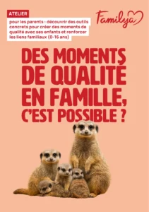 Flyer Familya atelier pour découvrir des outils afin de passer des moments de qualité en famille