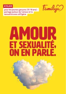 Flyer Familya atelier oxygène pour les jeunes garçons autour de l'amour et de la sexualité