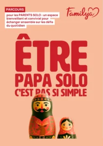 Flyer Familya temps de rencontre pour les pères célibataires afin d'échanger sur les défis du quotidien