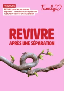 Flyer Familya parcours revivre pour les personnes séparées ou divorcées